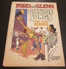 Ford and Glenn Picture Songs for the Kiddies - 1927 - Scarce Rare Vintage Book