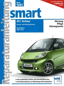 Smart 451 fortwo 2007-2014 Reparaturanleitung Reparatur-Handbuch/Wartung/Technik - Bild 1 von 3