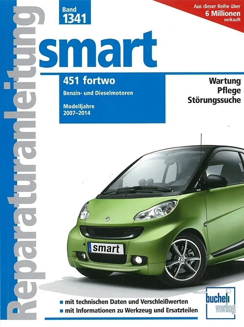 Smart 451 fortwo 2007-2014 Reparaturanleitung Reparatur-Handbuch/Wartung/Technik - Bild 1 von 3