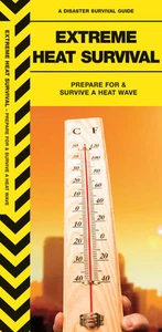 Extreme Heat Survival Prepare for Emergency Disaster Guide Bug Out Bag Kit Book - Imagen 1 de 2
