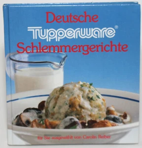 Deutsche Tupperware Schlemmergerichte Von Carolin Reiber - German Cookbook HC - Imagen 1 de 10