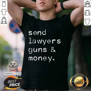 Good Send Lawyers Guns And Money Meme Outlaw Friends Legal T Shirt - Picture 1 of 4