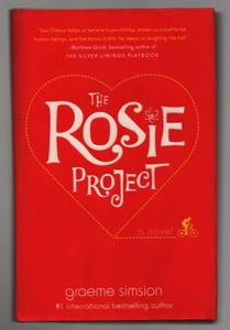 The Rosie Project : A Novel Hardcover Graeme Simsion - Picture 1 of 2