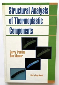 Structural Analysis of Thermoplastic Components by Gerry Trantina and Ron Nimmer - Picture 1 of 2