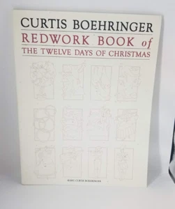 RARE! Redwork Book of The Twelve Days of Christmas by Curtis Boehringer Quilting - Picture 1 of 2