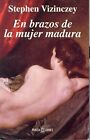 En Brazos de La Mujer Madura (Ave Fenix) Paperback / softback Book The Fast Free