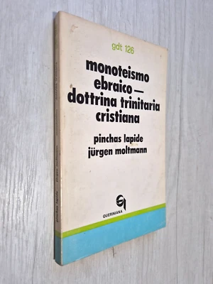 MONOTEISMO EBRAICO, DOTTRINA TRINITARIA CRISTIANA - LAPIDE MOLTMANN - QUERINIANA - Immagine 1 di 3