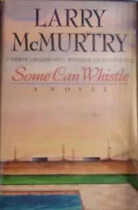 Larry McMurtry, Some Can Whistler, first edition, - Picture 1 of 1