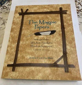 The Magpie Papers Jennifer Eis Don Ward Wisdom Seekers Keepers Summer Series - Picture 1 of 7
