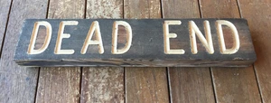 VINTAGE FOREST SERVICE WOOD SIGN DEAD END - Picture 1 of 2