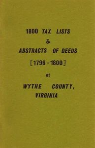 1800 Tax Lists & Abstracts of Deeds 1796-1800 of Wythe County, VA, Yantis, 1971 - Picture 1 of 1