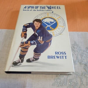 A Spin of the Wheel: Birth of the Buffalo Sabres - Bruce Brewitt 1975 Hardcover - Picture 1 of 2