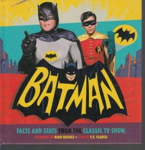 BATMAN: Facts and Stats from the Classic Show by Joe Desris (2016 HC) [i] - Foto 1 di 5