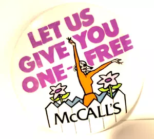 "Pinback McCall's Werbung Nähmuster ""Let Us Give You One-Free"" Taste 3" - Bild 1 von 3