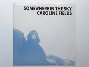 Caroline Fields: Somewhere In The Sky UK Near Mint 7" - Picture 1 of 4