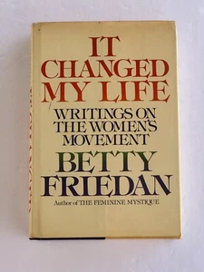 It Changed My Life by Betty Friedan Signed Inscribed First Edition 1976 Rare - Picture 1 of 5