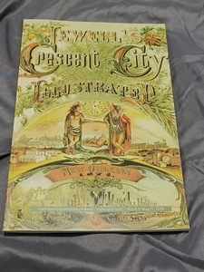 Jewell's Crescent City Illustrated New Orleans 1874 March 9-May 19, 2000 - Picture 1 of 9