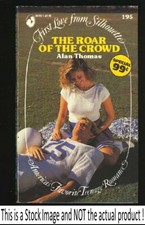 Roar Of The Crowd (First Love from Silhouette)