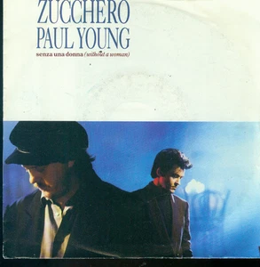 7" Zucchero & Paul Young/Senza Una Dona (NL) - Imagen 1 de 1