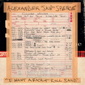 Spence, Alexander "Skip" I Want A Rock & Roll Band / I Got A Lot To Say/Mary - Picture 1 of 1