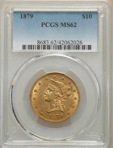 1879 LIBERTY HEAD $10 GOLD EAGLE PCGS MS62 Cover