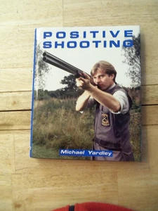 Yardley, Michael : Positive Shooting  - Bild 1 von 2