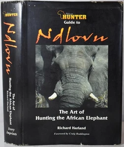AFRICAN HUNTER GUIDE TO NDLOVU, Hunting The African Elephant, Harland. Big Game - Picture 1 of 10