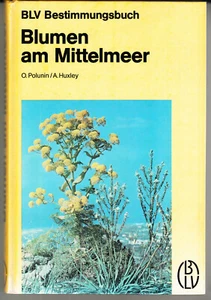 Blumen am Mittelmeer BLV Bestimmungsbuch illustriert neuwertig,  a n s e h e n - Bild 1 von 4