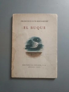 Francisco Luis Bernardez - El buque - Losada 1950 - Imagen 1 de 4