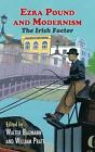 Ezra Pound And Modernism The Irish Factor By Walter Baumann English Hardcover