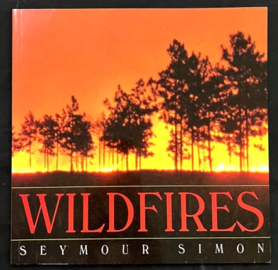 2nd Grade & Up - SCIENCE - WILDFIRES Reading Book  (2000, Seymour Simon) - Image 1 of 4