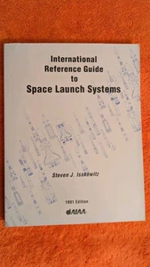 Isakowitz, INTERNATIONAL REFERENCE GUIDE TO SPACE LAUNCH SYSTEMS, 1991, PB - Picture 1 of 12