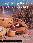 Martha Lawrence Lightship Baskets of Nantucket (Paperback) (UK IMPORT)