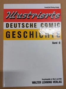 Illustrierte DEUTSCHE COMIC GESCHICHTE , Band 6: Walter LEHNING  VERLAG - Bild 1 von 1