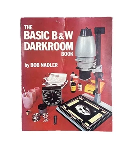 The Basic B & W Darkroom Book Paperback Bob Nadler f/22 Press 1978 Vintage - Picture 1 of 2