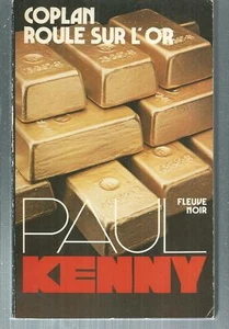 Coplan roule sur l'or.Paul KENNY.Fleuve Noir Z33 - Imagen 1 de 1