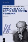 Immanuel Kant : Kritik Der Reinen Vernunft, Paperback by Mohr, Georg (EDT); W...