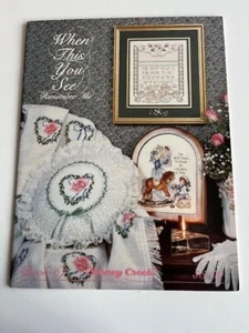 When This You See Remember Me Stoney Creek  Cross Stitch Chart Booklet - Picture 1 of 2
