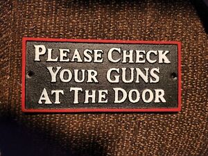 Please Check Your Guns At The Door Cast Iron Sign Plaque Red Edges Rustic Bar