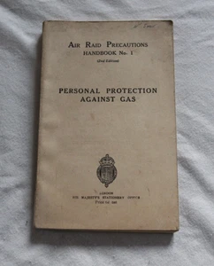 Air Raid Precautions Handbook No.1 PERSONAL PROTECTION AGAINST GAS 1938 - Picture 1 of 6