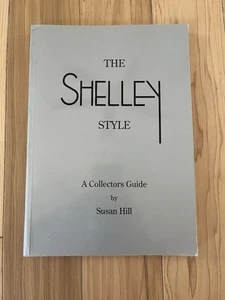 Shelley Style: A Collector's Guide von Hill, Susan Taschenbuch / Softback Buch The - Bild 1 von 5