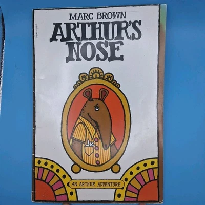ARTHUR'S NOSE Marc Brown (1976) Scholastic Softcover HTF VG 1st Ed Trumpet Club - Image 1 of 4