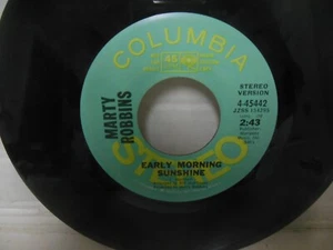 MARTY ROBBINS nr mint PROMO 45 rpm EARLY MORNING SUNSHINE b/w EARLY MORNING SUN - Picture 1 of 5