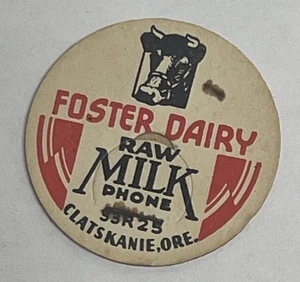 Tappo bottiglia latte vintage FOSTER DAIRY, Clatskanie, Oregon - Foto 1 di 2