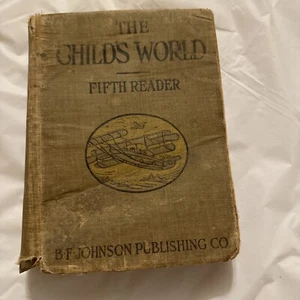 The Child's World Fifth Reader, by W K Tate 1917 - Picture 1 of 7