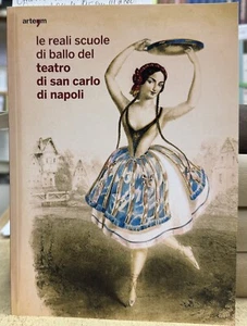(Musica) LE REALI SCUOLE DI BALLO DEL TEATRO DI SAN CARLO DI NAPOLI - I EDIZIONE - Imagen 1 de 1