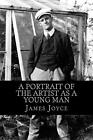 A Portrait Of The Artist As A Young Man By James Joyce English Paperback Book