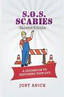 Sos Scabies Second Edition A Guidebook To Restoring Your Life By Jory Anic