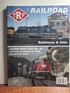 TRP The Railroad Press - October November December 2006 - B&O - Cajon Pass LVRR - Picture 1 of 2