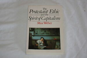 The Protestant Ethic and the Spirit of Capitalism by Max Weber (1987, Paperback)